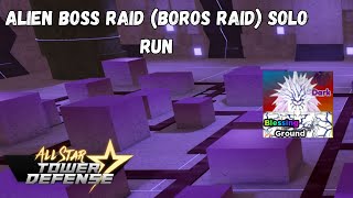 Alien Boss Raid Boros Raid Solo Run All Star Tower Defense ASTD Roblox [upl. by Sofer]