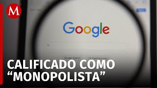 Google es acusado de quotmonopolistaquot por un juez federal en Estados Unidos [upl. by Selden]