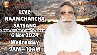 6 Nov 2024  Incarnation Month  Live Naamcharcha Satsang  Sirsa SaintMSGInsan [upl. by Duile365]