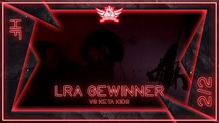 LRA Gewinner vs Keta Kids  ⌊LBA S2 HALBFINALE RR⌋  22 [upl. by Benco949]