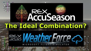 FS2020 Rex AccuSeason  Weather Force  Is This The Ideal Combination for MSFS [upl. by Ratcliff568]