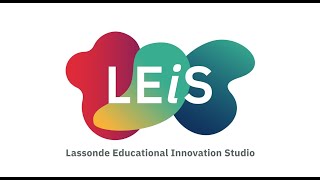 Introducing the Lassonde Educational Innovation Studio [upl. by Dnalor]