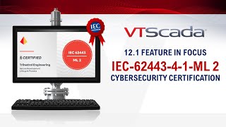 New in VTScada 121  IEC6244341ML 2 Cybersecurity Certification [upl. by Noy]