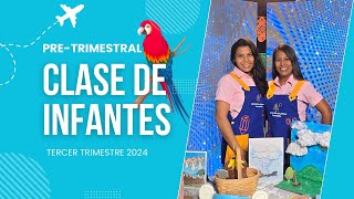 CLASE DE INFANTES  TERCER TRIMESTRE 2024 [upl. by Eisak]