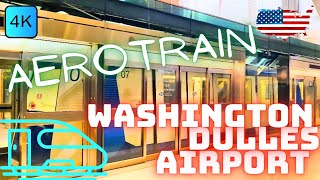 WASHINGTON DULLES AIRPORT DC USA 🇺🇸 – AEROTRAIN – 4K RIDE [upl. by Livingston276]