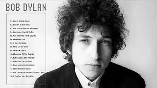 Bob Dylan Greatest Hits  Best Songs of Bob Dylan HQ [upl. by Isabeau]