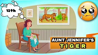 AUNT JENNIFERS TIGER ll CLASS 12 Term 2 Full हिंदी Explained [upl. by Aryt]