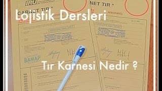 Lojistik Dersleri  Tır Karnesi Nedir   TIR CARNET  Nerelerden alınır [upl. by Bowra182]