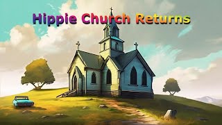 Hippie Church Returns  Labour Day Weekend [upl. by Maxwell217]