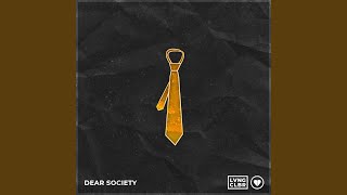 Dear Society [upl. by Alvinia]