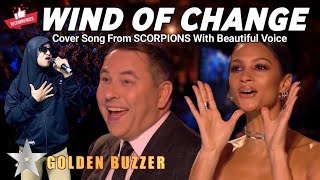 Wind Of Change  Scorpions Cover Song The Women With Beautiful Voice On Stage Britains Got Talent [upl. by Eislrahc]