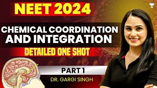 One Shot Chemical Coordination amp Integration Part 1  NEET 2024  Dr Gargi Singh [upl. by Lamej]