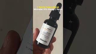 Minimalist 10 Vitamin C Serum 7 Days Challenge Review minimalist vitamincserum ashortsaday [upl. by Brett]