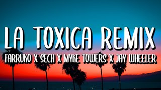 Farruko x Myke Towers x Sech  La Toxica REMIX LetraLyrics ft Jay Wheeler y Tempo [upl. by Ettennil]