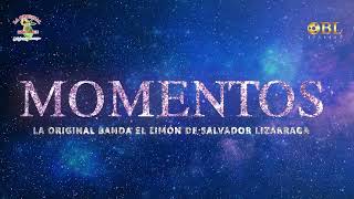 Momentos Video Lyric  La Original Banda El Limón [upl. by Norraa608]