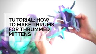 How to make Thrums for Thrummed Mittens  Getting started with Homemade Thrum Mittens [upl. by Anirtac]