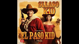 The El Paso Kid 1946  Full Western Movie  Sunset Carson Classicquot [upl. by Roth]