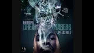 Meek Mill  Get Dis Money Dream Chasers MixtapeWEBM [upl. by Eahs]