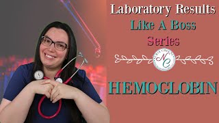 HEMOGLOBIN  LABORATORY VALUES NCLEX NURSING EXAM LIKE A BOSS SERIES [upl. by Luby862]