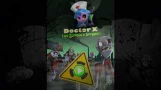 Doctor X  Zombies Halloween Surgeon  TabTale [upl. by Aronel]