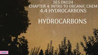 44 Hydrocarbons  Hydrocarbons [upl. by Nollid528]