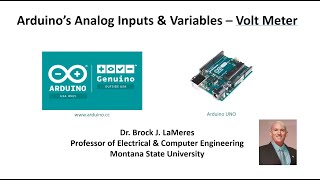 Intro to Arduino  Analog Inputs Variables and a quotVolt Meterquot Fall 2024 [upl. by Llerahc]