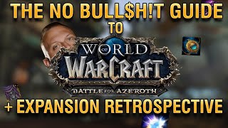 Battle for Azeroth Expansion Retrospective  83 Systems amp Returning Players Guide [upl. by Pietje]