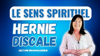 HERNIE DISCALE Le Sens Spirituel Révélé  Guide de Guérison Intérieure [upl. by Sherburne]