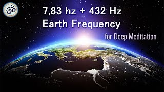 783 Hz Schumann Resonance 432 Hz Powerful Healing Frequency Positive Energy Meditation Music [upl. by Gloriane266]