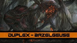 DuplEx  MH Seething Bazelgeuse Remix [upl. by Hedelman]