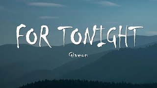 Giveon  For Tonight Lyrics [upl. by Obed]