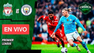 🚨 LIVERPOOL vs MANCHESTER CITY EN VIVO 🔥🏆 PREMIER LEAGUE ⚽ [upl. by Kial]