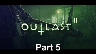 Gameplay  Outlast 2  Part 5 [upl. by Zsa Zsa167]