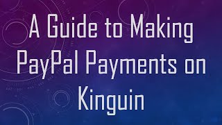 A Guide to Making PayPal Payments on Kinguin [upl. by Daggna84]