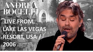 Andrea Bocelli  Live From Lake Las Vegas Resort USA  2006 Full HD Remastered [upl. by Amice]