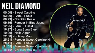 Neil Diamond 2024 MIX Favorite Songs  Sweet Caroline I Am I Said Cracklin Rosie Forever [upl. by Casi]