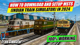 Step By Step Guide To Install MSTS  Open Rails In 2024  Indian Train Addons amp Route Setup [upl. by Fancie]