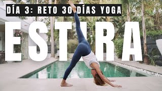 Día 3  ESTIRA  Reto 30 días de yoga [upl. by Terri]