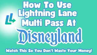 Lightning Lane Multi Pass At Disneyland [upl. by Falzetta917]