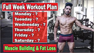 Full Week Gym Workout Plan for Muscle Building amp Fat Loss  Bodybuilding [upl. by Brew509]