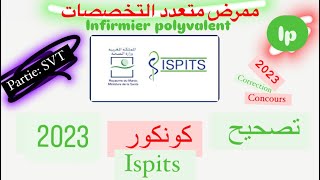 Correction concours ISPITS 2023 Infirmier polyvalent  تصحيح مباراة ممرض متعدد التخصصات💉📚🩺 [upl. by Inava807]