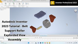 Autodesk Inventor 2023 Tutorial  Belt Support Roller Exploded View Assembly [upl. by Ramsay]