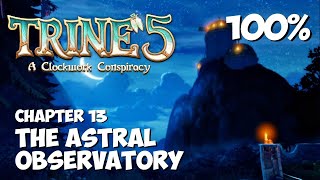 TRINE 5  The Astral Observatory  100 Walkthrough Gameplay Guide [upl. by Wooldridge]