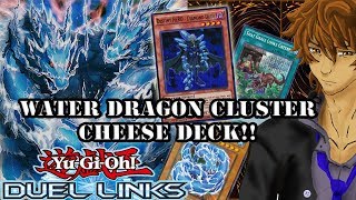 WATER DRAGON CLUSTER CHEESE DECK  YuGiOh Duel Links [upl. by Nolahc280]