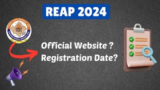 REAP 2024 Official Website  Registration Date  REAP NEW UPDATES [upl. by Ardisi582]