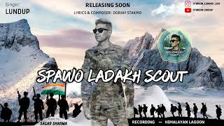 Spawo Ladakh Scout  New Ladakhi Song  Army Song  Stanzin Lundup [upl. by Arihsay11]