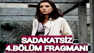 SADAKATSİZ 4 BÖLÜM FRAGMANI [upl. by Asilem]