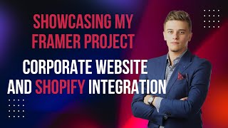 Showcasing My Framer Project Corporate Website and Shopify Integration [upl. by Henriha]