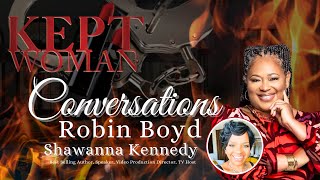 Kept Woman Takeover Shawanna Kennedy Unveils Robin Boyds Journey [upl. by Annoyi]