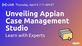 Unveiling Appian Case Management Studio  Explore with Experts [upl. by Yelha]